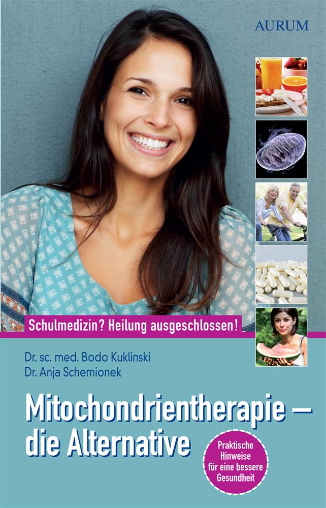 Kuklinski/Schemionek | Mitochondrientherapie -- Die Alternative